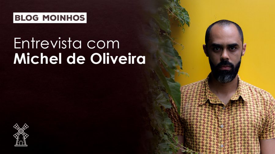 Michel de Oliveira Entrevista