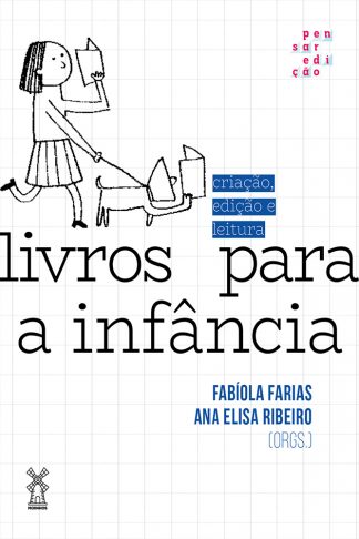 Livros para a infância: criação, edição e leitura