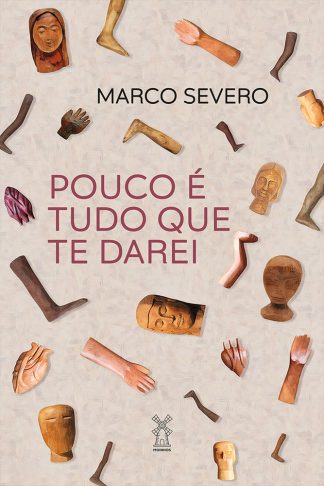 Pouco é tudo que te darei