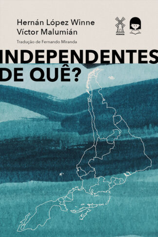 Independentes de quê?