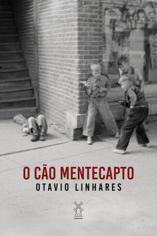 O cão mentecapto